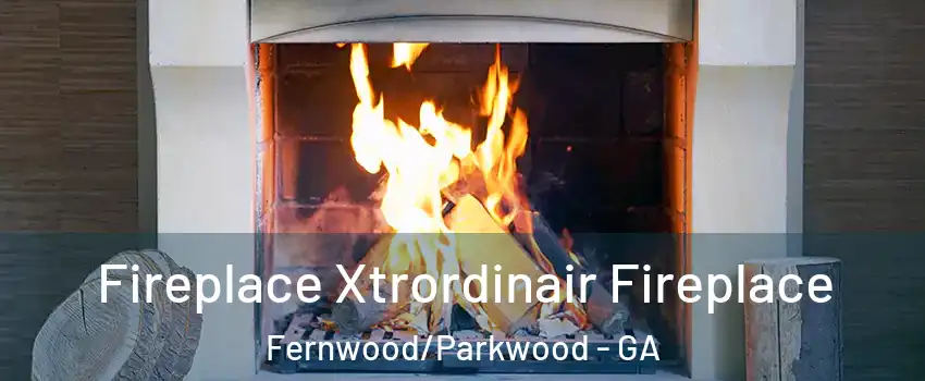 Fireplace Xtrordinair Fireplace Fernwood/Parkwood - GA