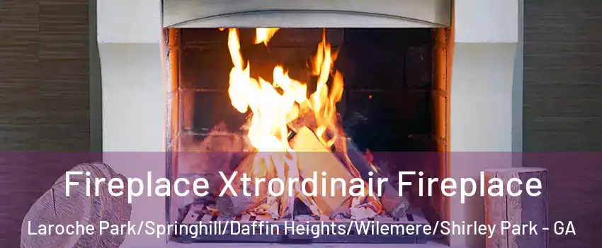 Fireplace Xtrordinair Fireplace Laroche Park/Springhill/Daffin Heights/Wilemere/Shirley Park - GA