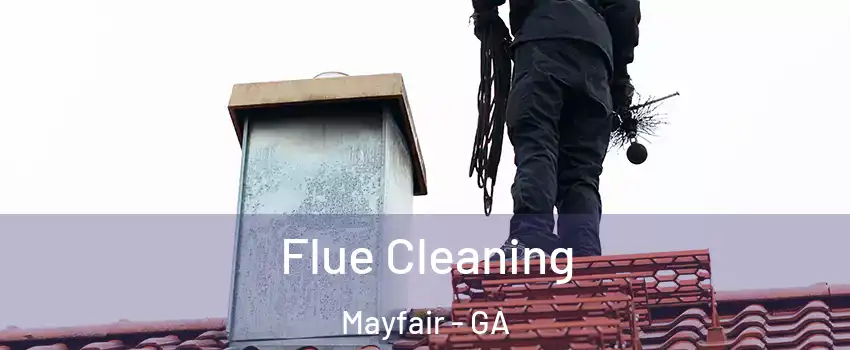 Flue Cleaning Mayfair - GA