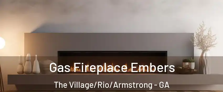 Gas Fireplace Embers The Village/Rio/Armstrong - GA