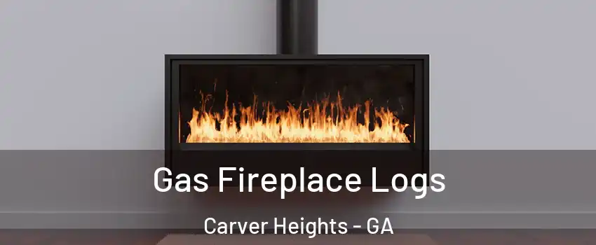 Gas Fireplace Logs Carver Heights - GA