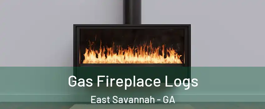 Gas Fireplace Logs East Savannah - GA