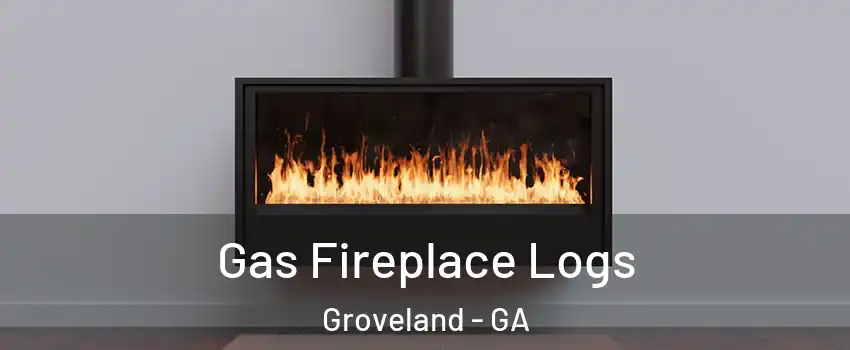 Gas Fireplace Logs Groveland - GA