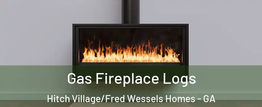 Gas Fireplace Logs Hitch Village/Fred Wessels Homes - GA