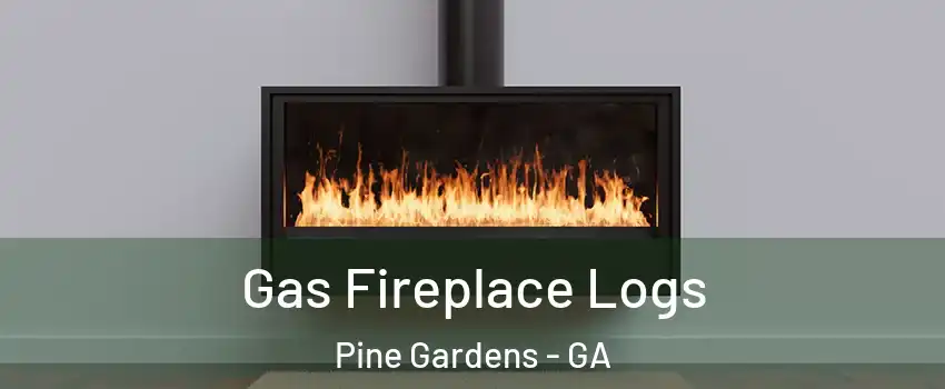 Gas Fireplace Logs Pine Gardens - GA