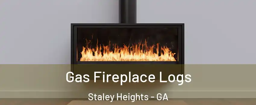 Gas Fireplace Logs Staley Heights - GA
