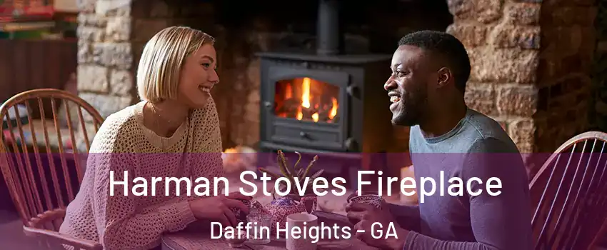 Harman Stoves Fireplace Daffin Heights - GA
