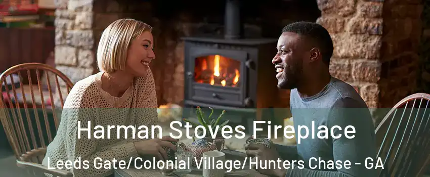 Harman Stoves Fireplace Leeds Gate/Colonial Village/Hunters Chase - GA