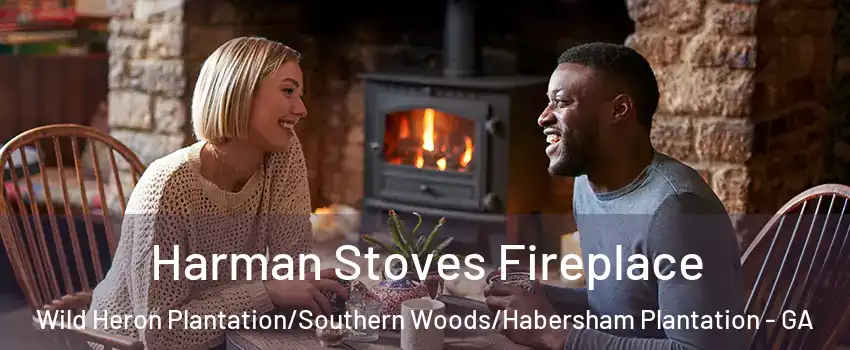 Harman Stoves Fireplace Wild Heron Plantation/Southern Woods/Habersham Plantation - GA