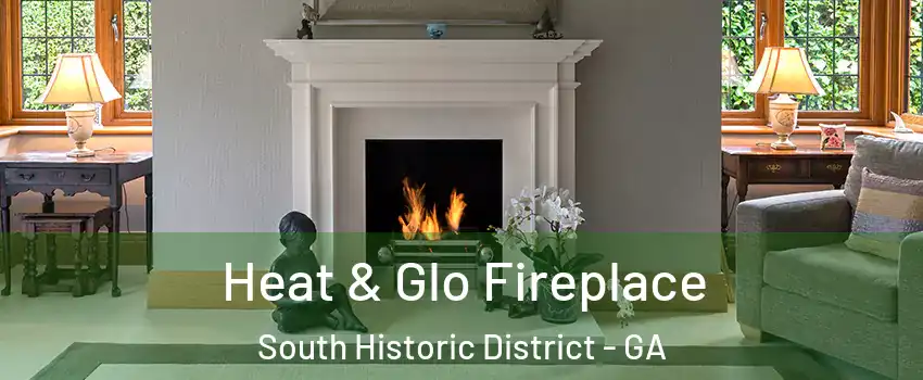 Heat & Glo Fireplace South Historic District - GA