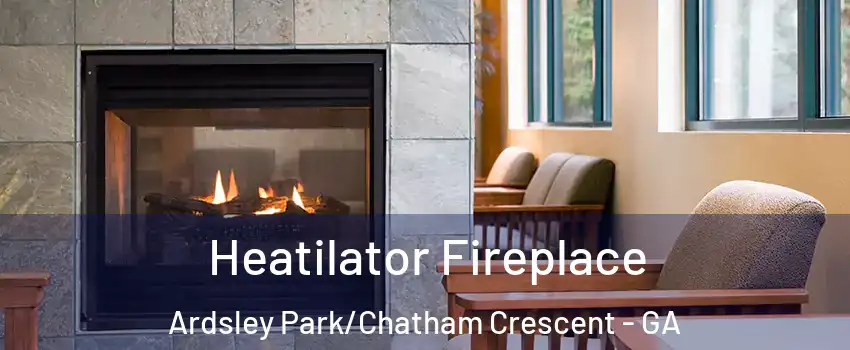 Heatilator Fireplace Ardsley Park/Chatham Crescent - GA