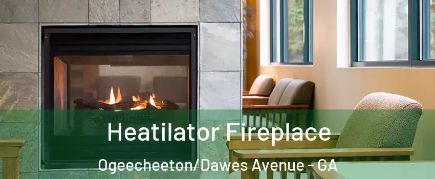 Heatilator Fireplace Ogeecheeton/Dawes Avenue - GA