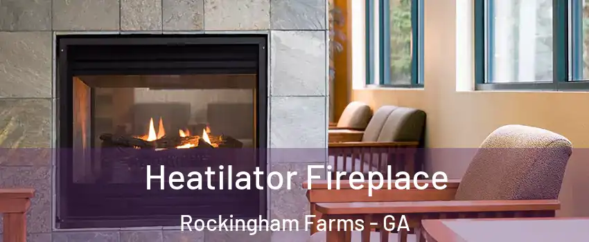 Heatilator Fireplace Rockingham Farms - GA