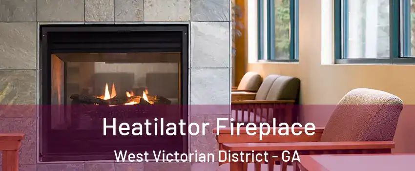 Heatilator Fireplace West Victorian District - GA