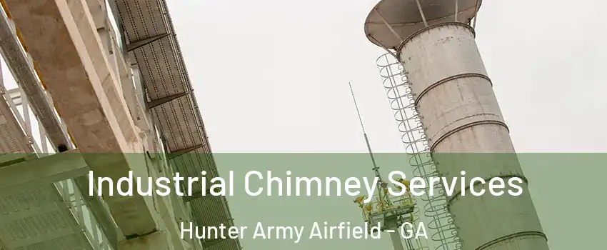 Industrial Chimney Services Hunter Army Airfield - GA