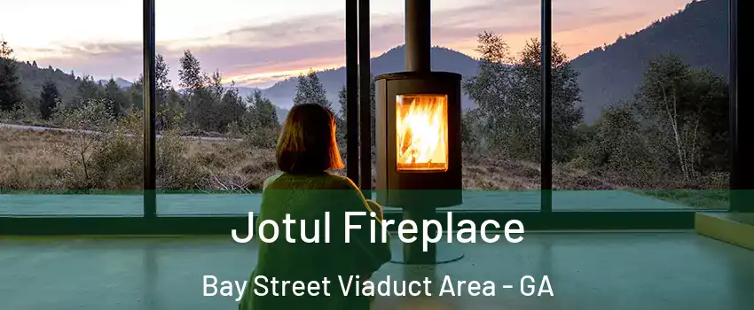 Jotul Fireplace Bay Street Viaduct Area - GA