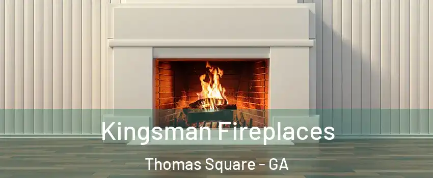 Kingsman Fireplaces Thomas Square - GA