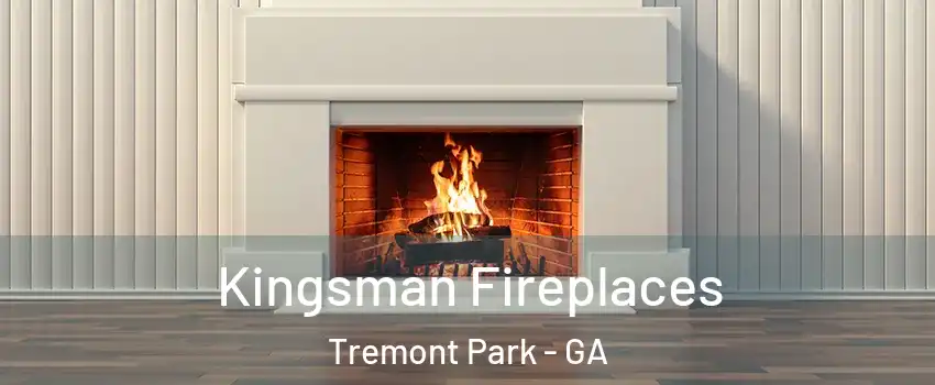 Kingsman Fireplaces Tremont Park - GA