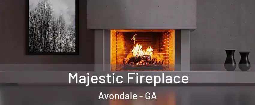Majestic Fireplace Avondale - GA