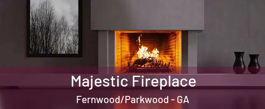 Majestic Fireplace Fernwood/Parkwood - GA