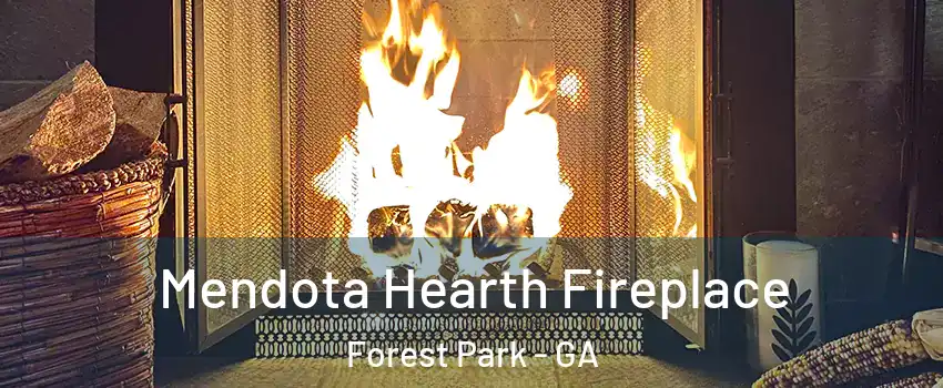 Mendota Hearth Fireplace Forest Park - GA