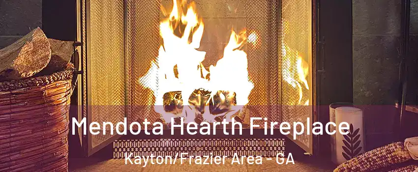 Mendota Hearth Fireplace Kayton/Frazier Area - GA