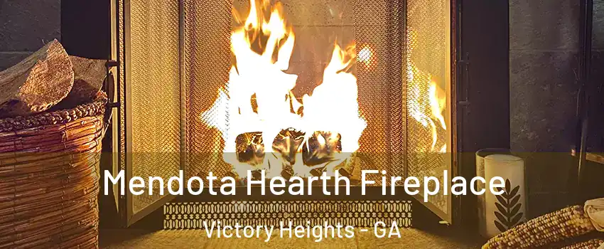 Mendota Hearth Fireplace Victory Heights - GA