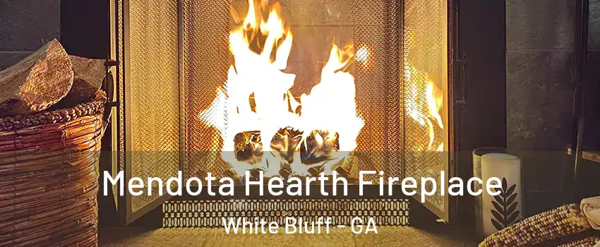 Mendota Hearth Fireplace White Bluff - GA