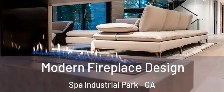 Modern Fireplace Design Spa Industrial Park - GA