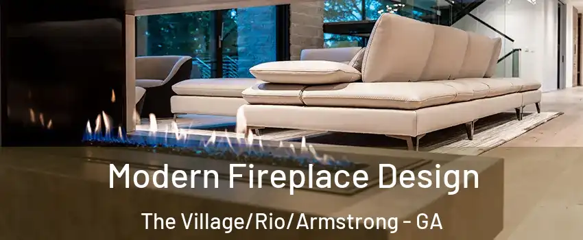 Modern Fireplace Design The Village/Rio/Armstrong - GA