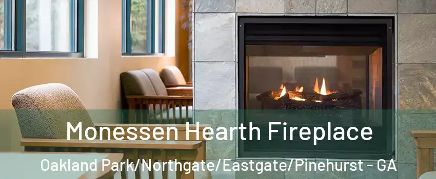Monessen Hearth Fireplace Oakland Park/Northgate/Eastgate/Pinehurst - GA