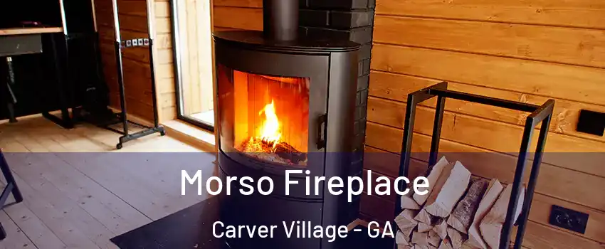 Morso Fireplace Carver Village - GA