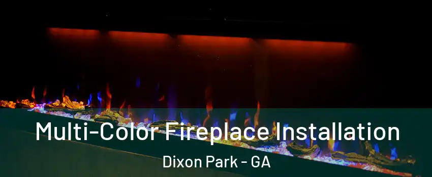 Multi-Color Fireplace Installation Dixon Park - GA