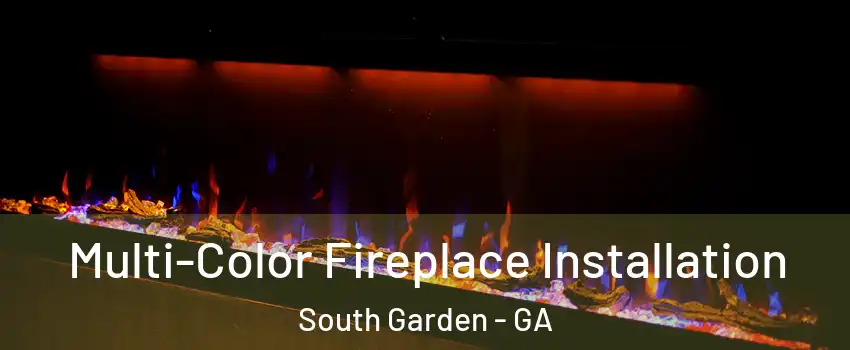 Multi-Color Fireplace Installation South Garden - GA