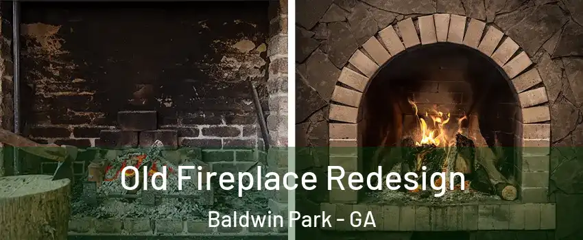 Old Fireplace Redesign Baldwin Park - GA