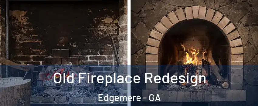 Old Fireplace Redesign Edgemere - GA