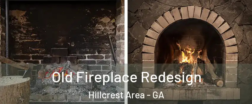 Old Fireplace Redesign Hillcrest Area - GA