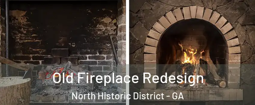 Old Fireplace Redesign North Historic District - GA