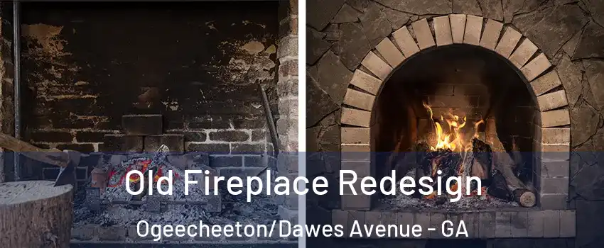 Old Fireplace Redesign Ogeecheeton/Dawes Avenue - GA