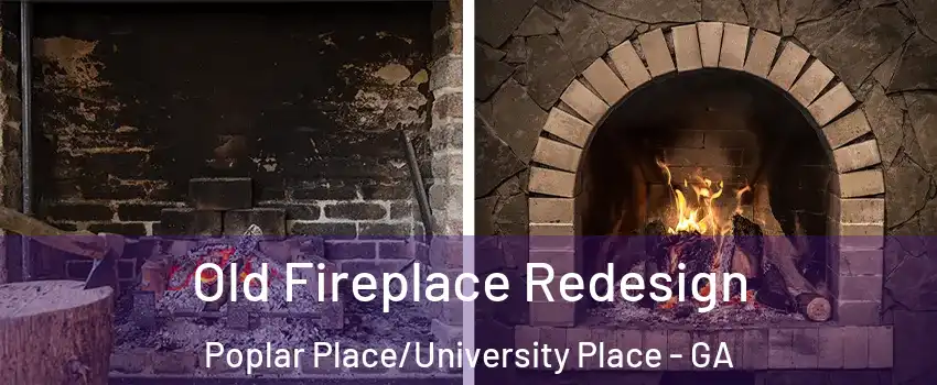 Old Fireplace Redesign Poplar Place/University Place - GA