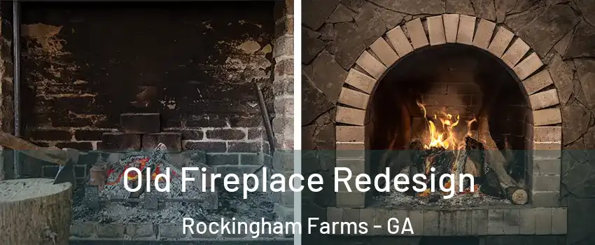 Old Fireplace Redesign Rockingham Farms - GA