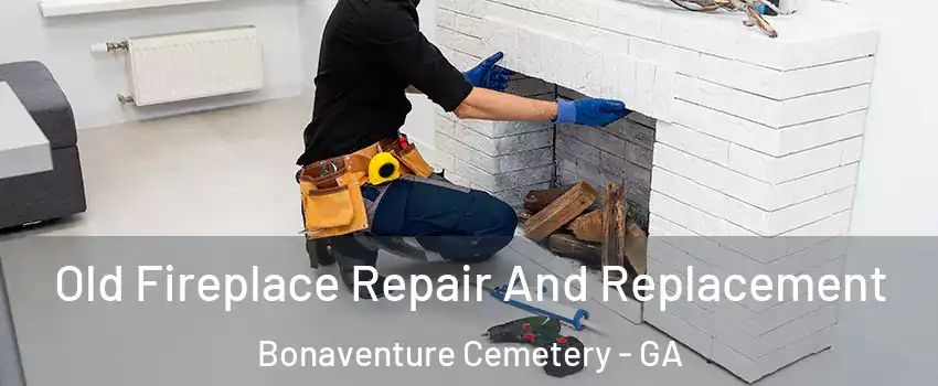 Old Fireplace Repair And Replacement Bonaventure Cemetery - GA