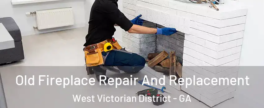 Old Fireplace Repair And Replacement West Victorian District - GA