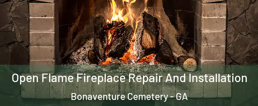 Open Flame Fireplace Repair And Installation Bonaventure Cemetery - GA