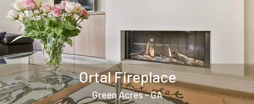Ortal Fireplace Green Acres - GA