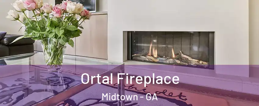 Ortal Fireplace Midtown - GA