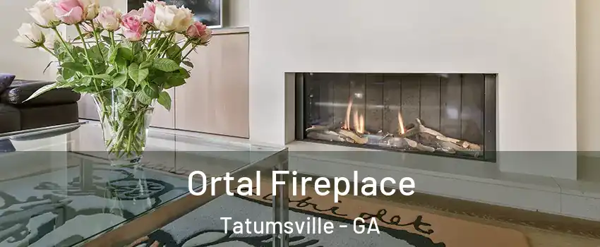 Ortal Fireplace Tatumsville - GA