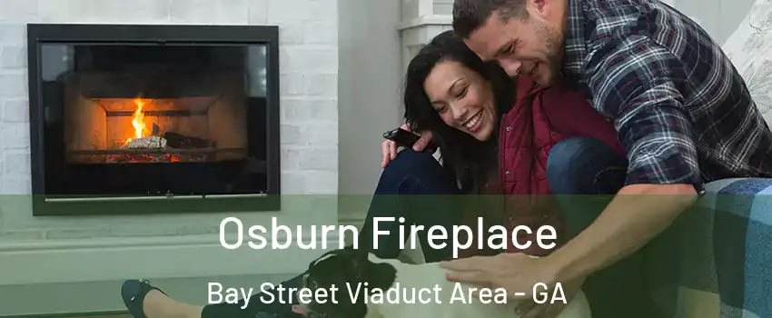 Osburn Fireplace Bay Street Viaduct Area - GA