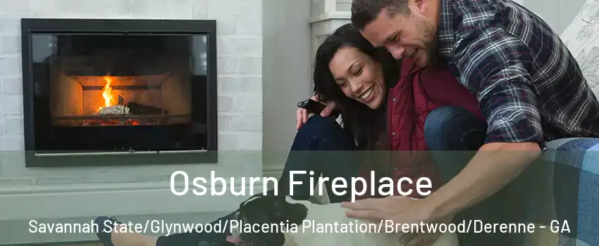 Osburn Fireplace Savannah State/Glynwood/Placentia Plantation/Brentwood/Derenne - GA