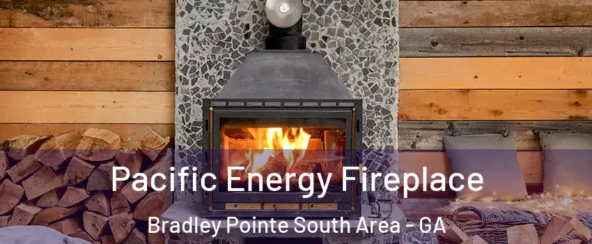 Pacific Energy Fireplace Bradley Pointe South Area - GA